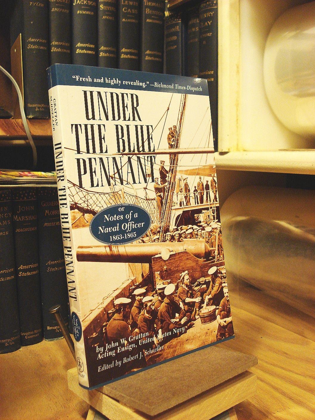 Under the Blue Pennant: Or Notes of a Naval Officer book cover