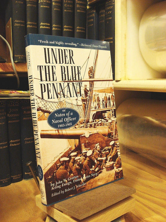 Under the Blue Pennant: Or Notes of a Naval Officer book cover