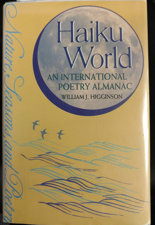 Haiku World: An International Poetry Almanac