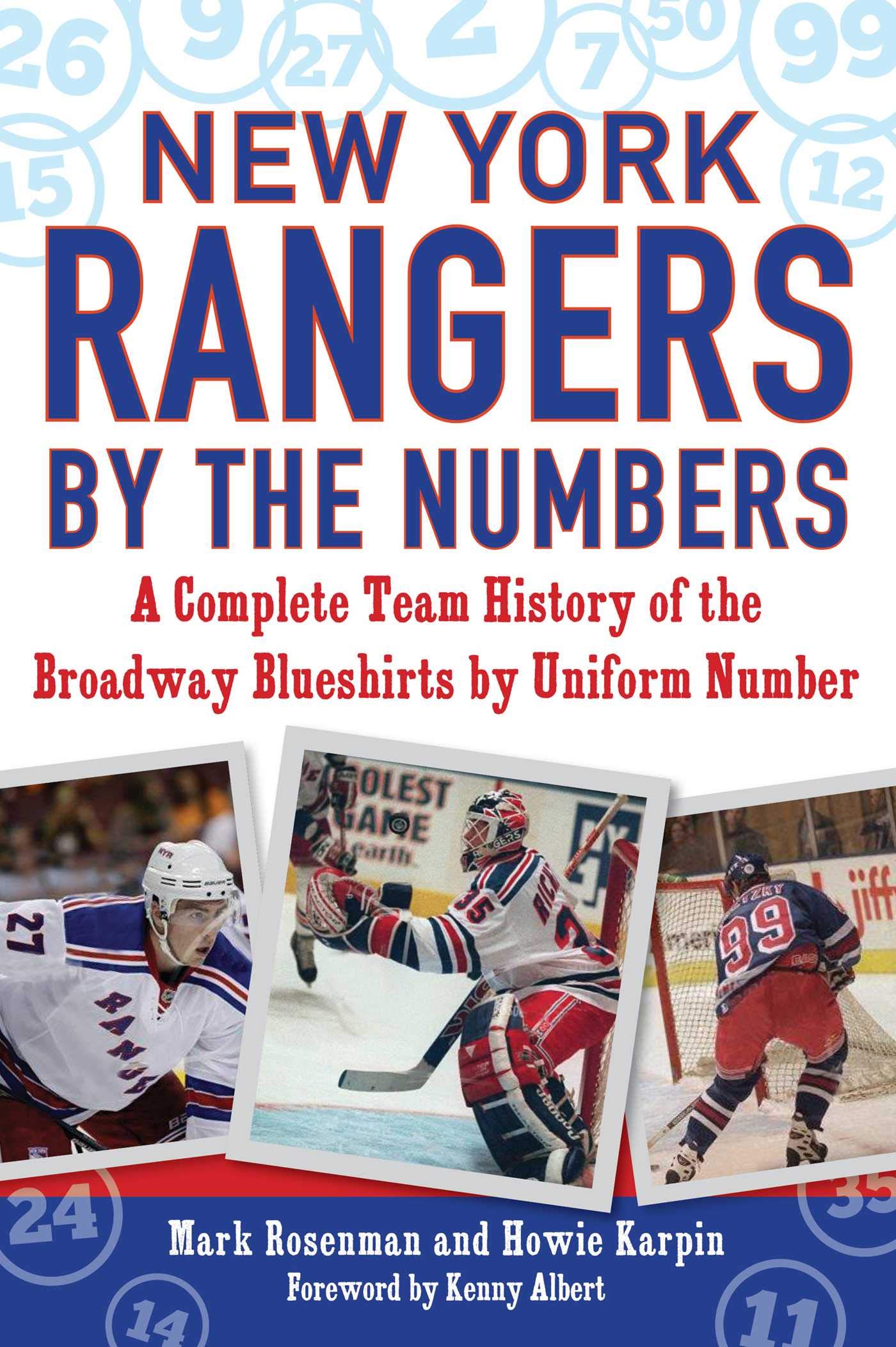 New York Rangers by the Numbers: A Complete Team History of the Broadway Blueshirts by Uniform Number book cover