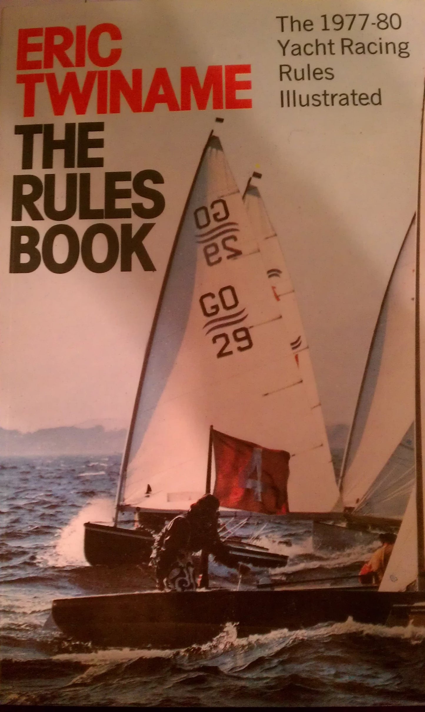 The rules book: The 1977-80 Yacht Racing Rules explained book cover