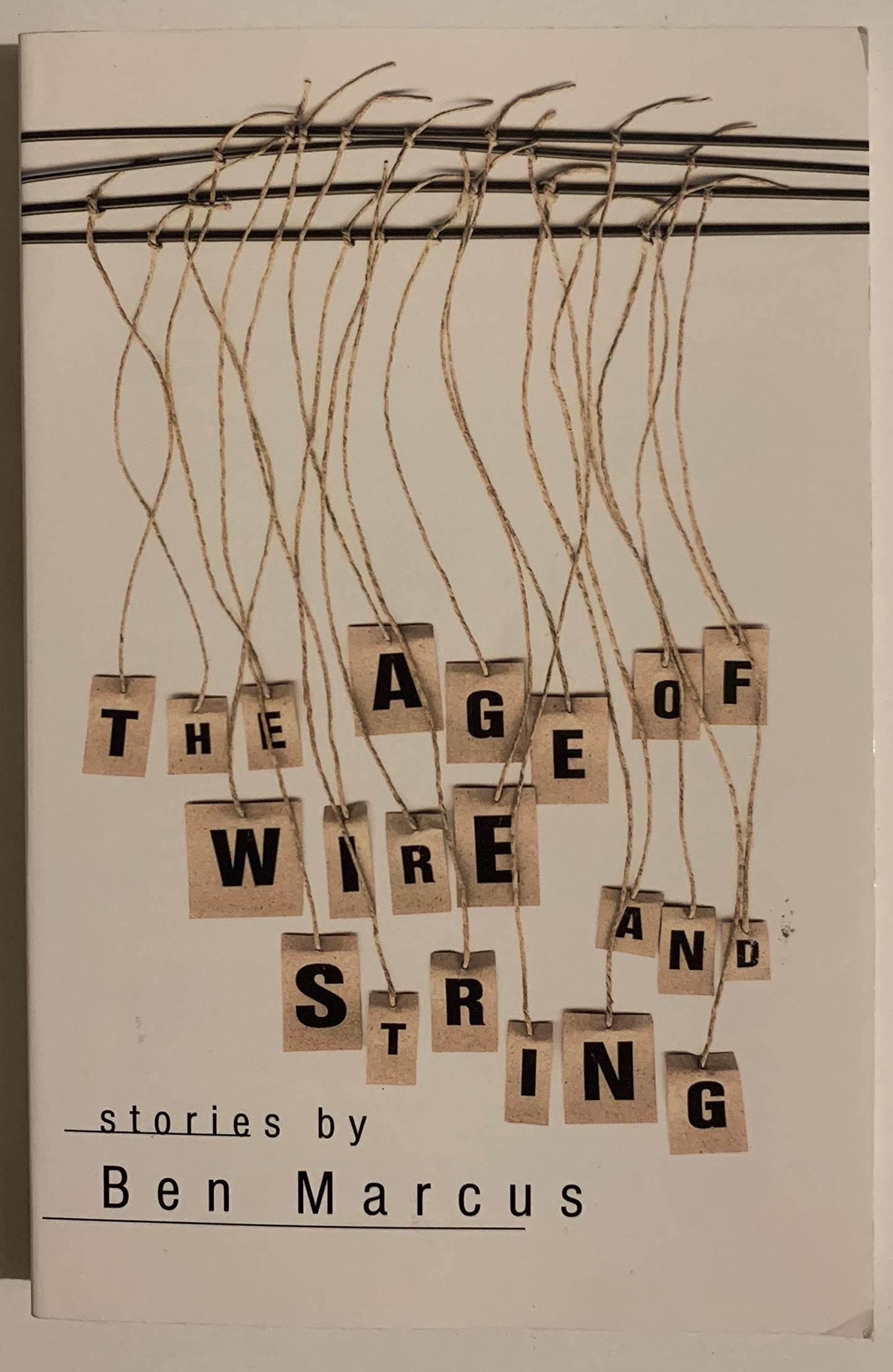 Age of Wire and String: Stories book cover