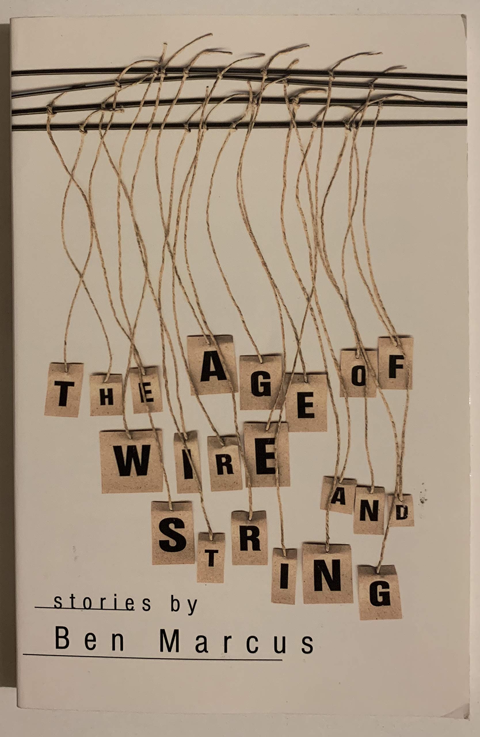 Age of Wire and String: Stories book cover