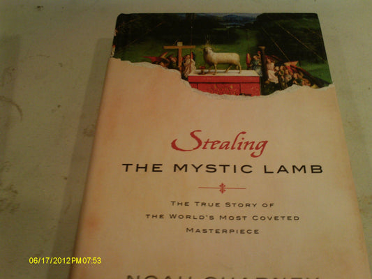 Stealing the Mystic Lamb: The True Story of the World's Most Coveted Masterpiece