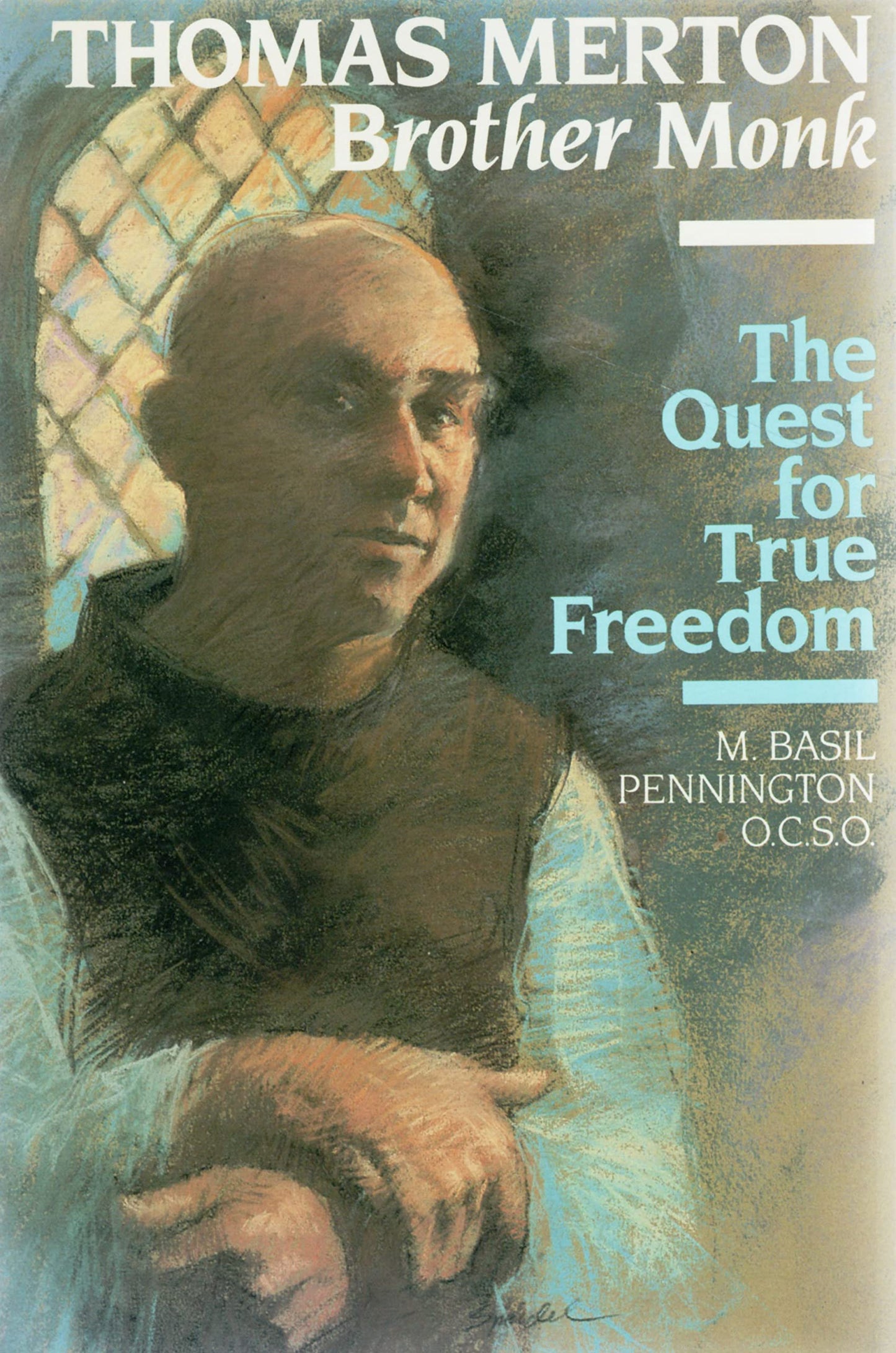 Thomas Merton, Brother Monk: The Quest for True Freedom book cover