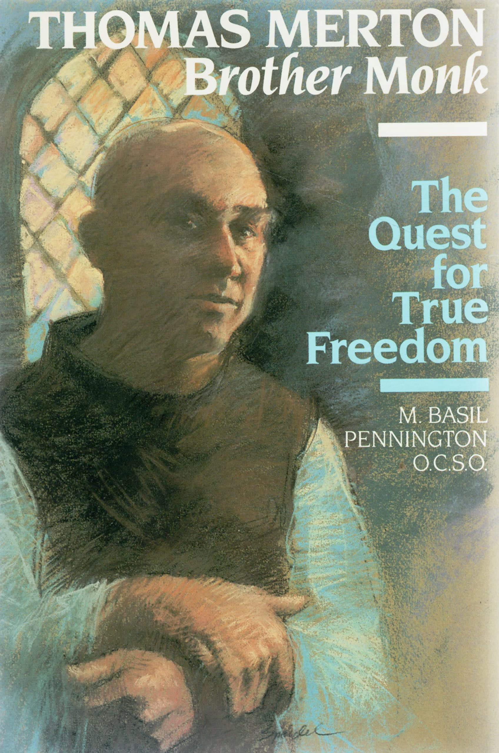 Thomas Merton, Brother Monk: The Quest for True Freedom book cover