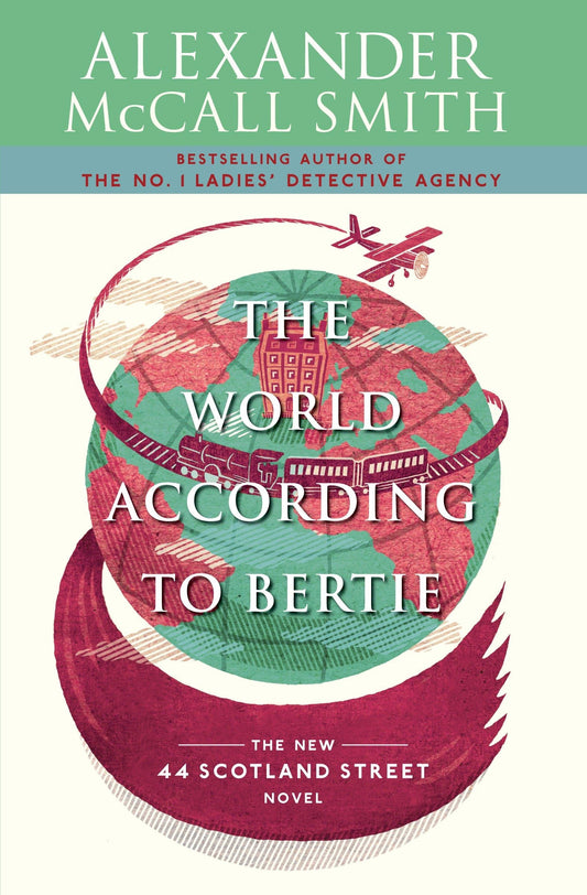 World According to Bertie: 44 Scotland Street Series (4)
