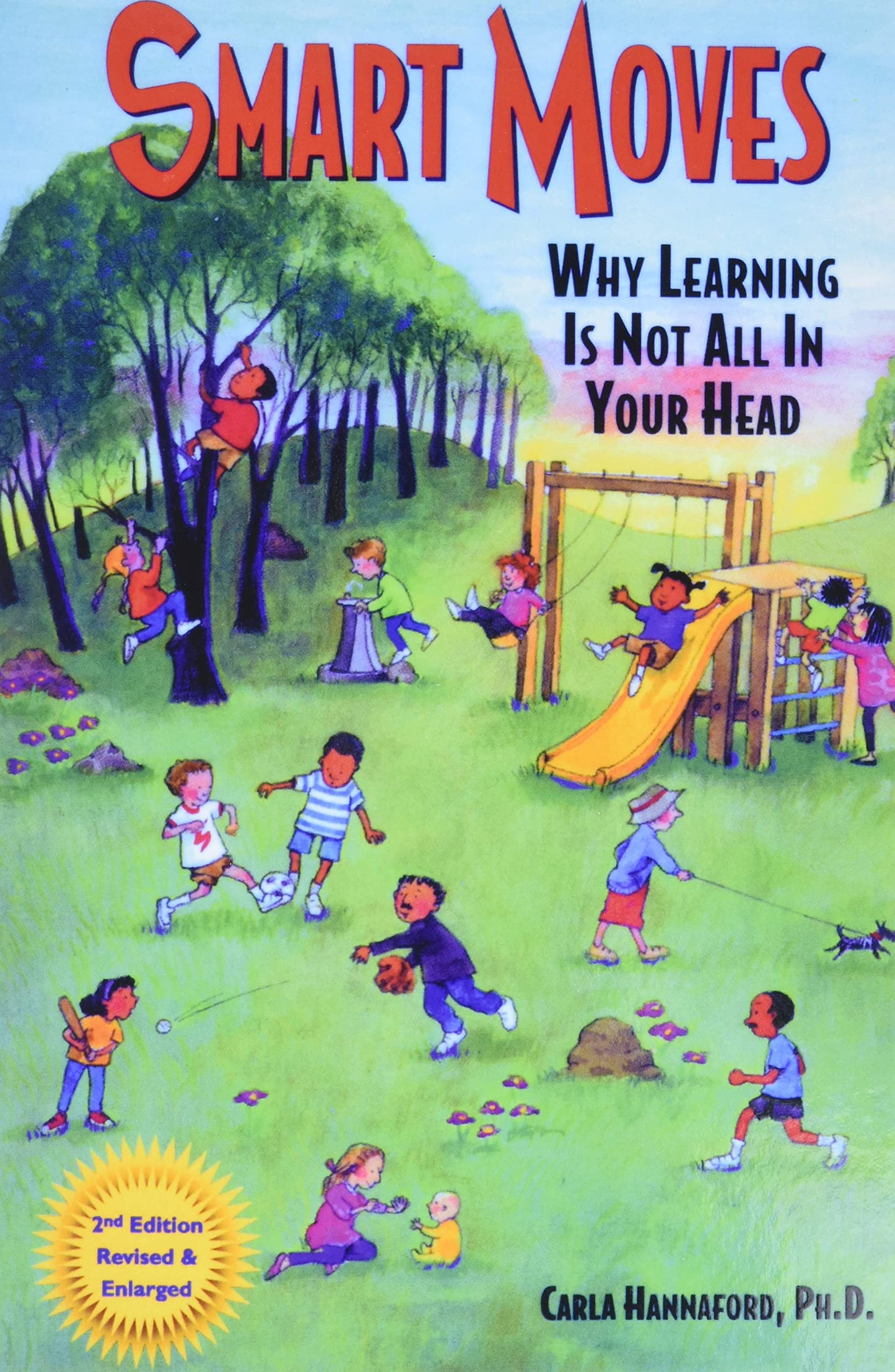 Smart Moves: Why Learning Is Not All in Your Head, Second Edition book cover