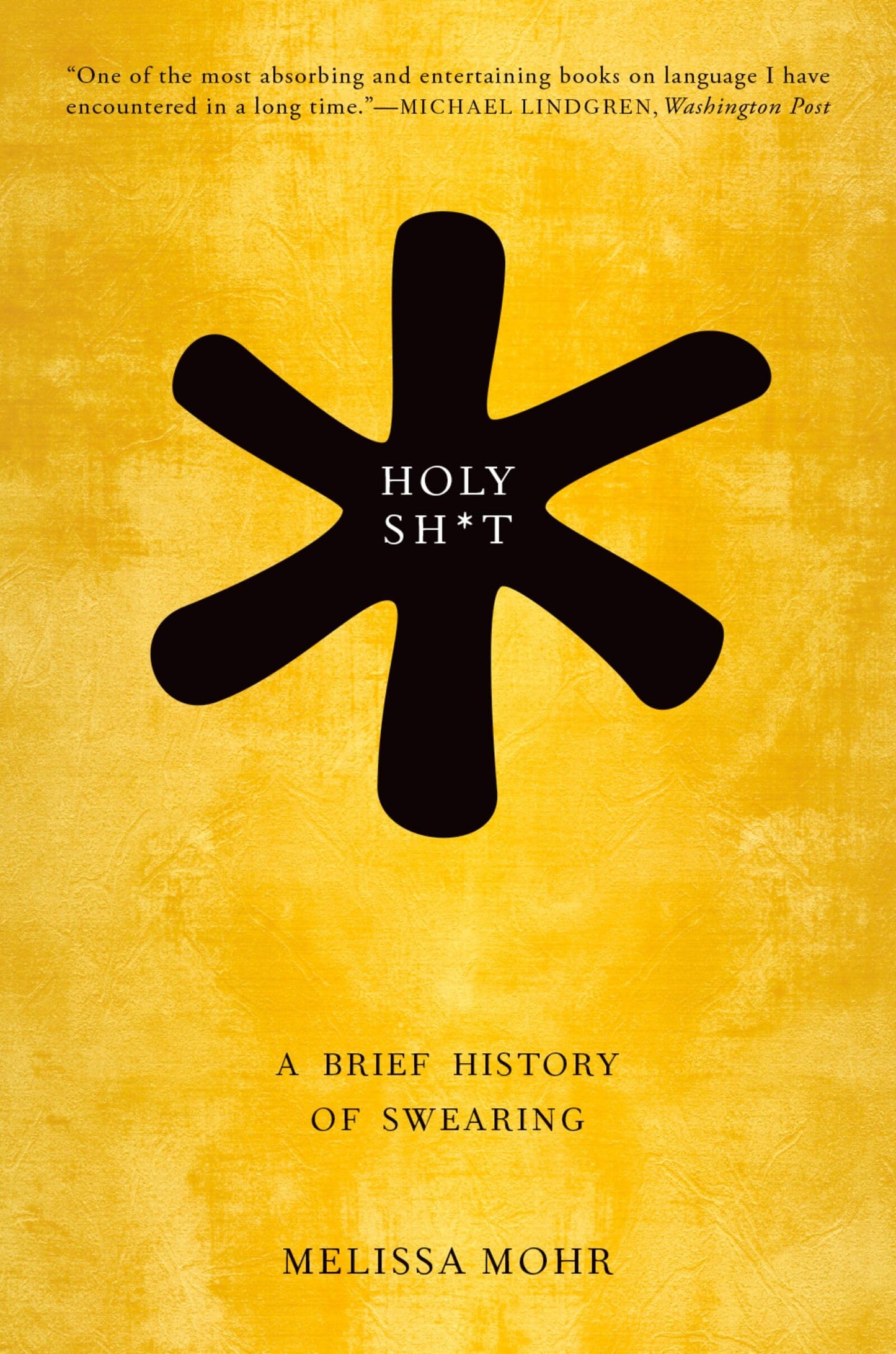 Holy Sh*t: A Brief History of Swearing book cover