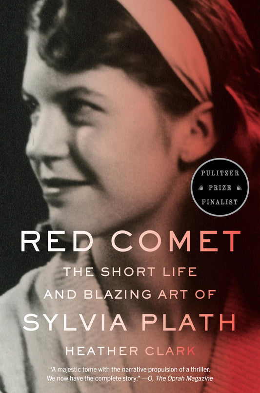 Red Comet: The Short Life and Blazing Art of Sylvia Plath book cover