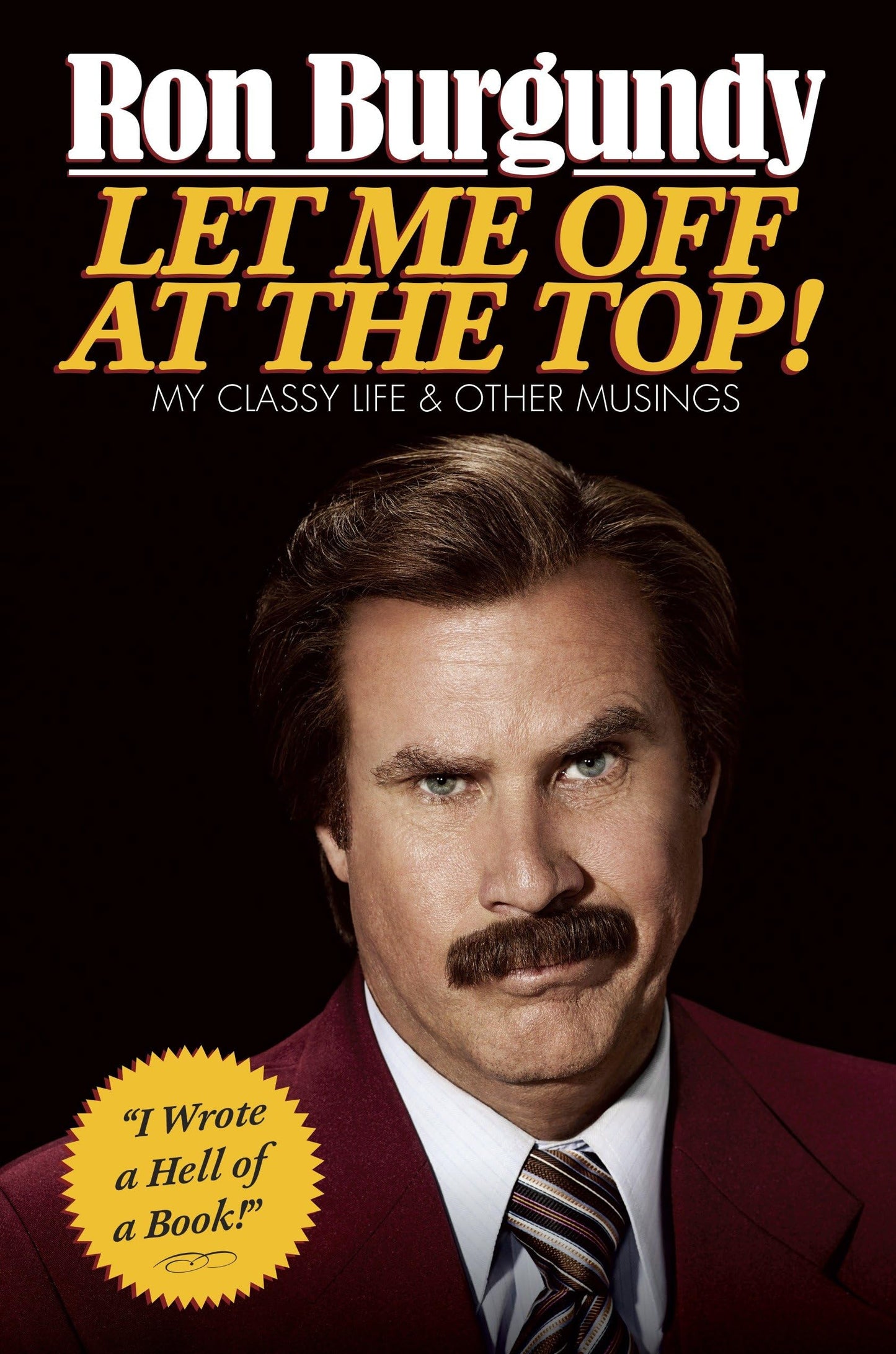 Let Me Off at the Top!: My Classy Life and Other Musings book cover