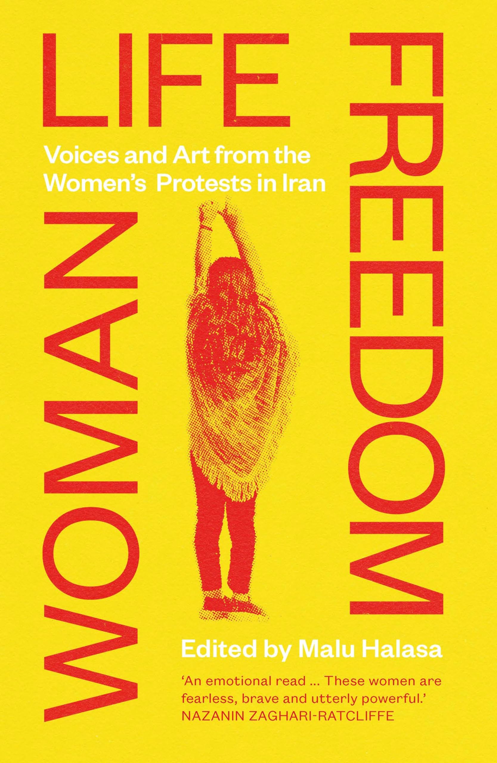 Woman Life Freedom: Voices and Art from the Women's Protests in Iran book cover
