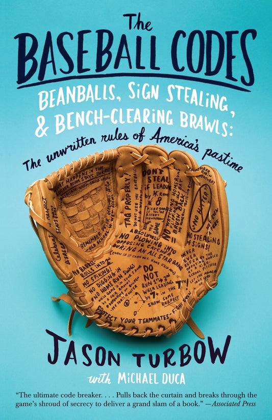 Baseball Codes: Beanballs, Sign Stealing, and Bench-Clearing Brawls: The Unwritten Rules of America's Pastime book cover