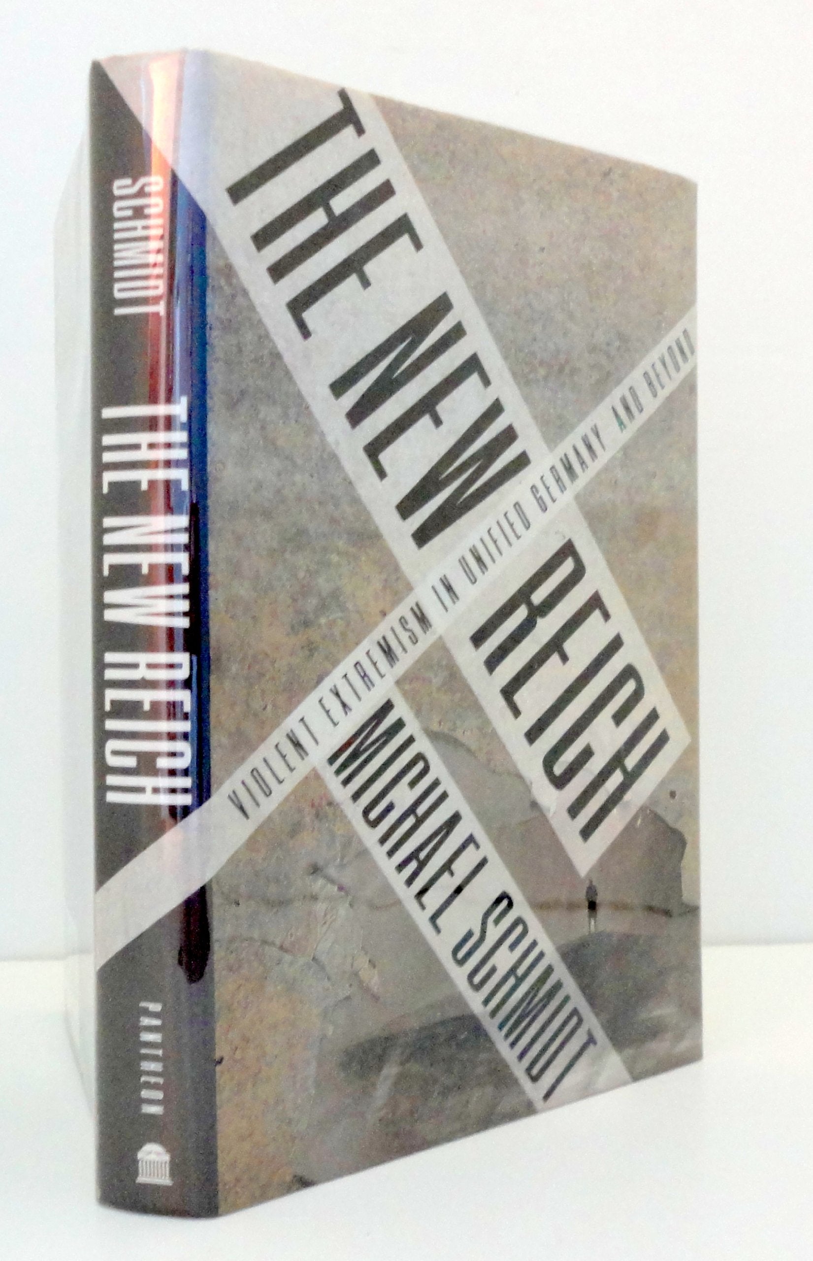 New Reich: Violent Etremism in Unified Germany and Beyond book cover