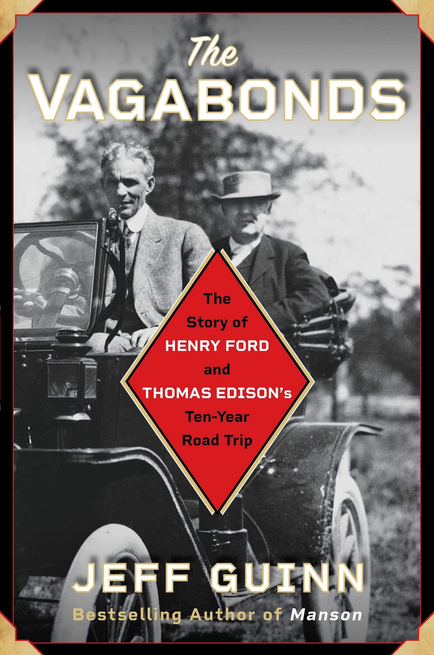 Vagabonds: The Story of Henry Ford and Thomas Edison's Ten-Year Road Trip book cover