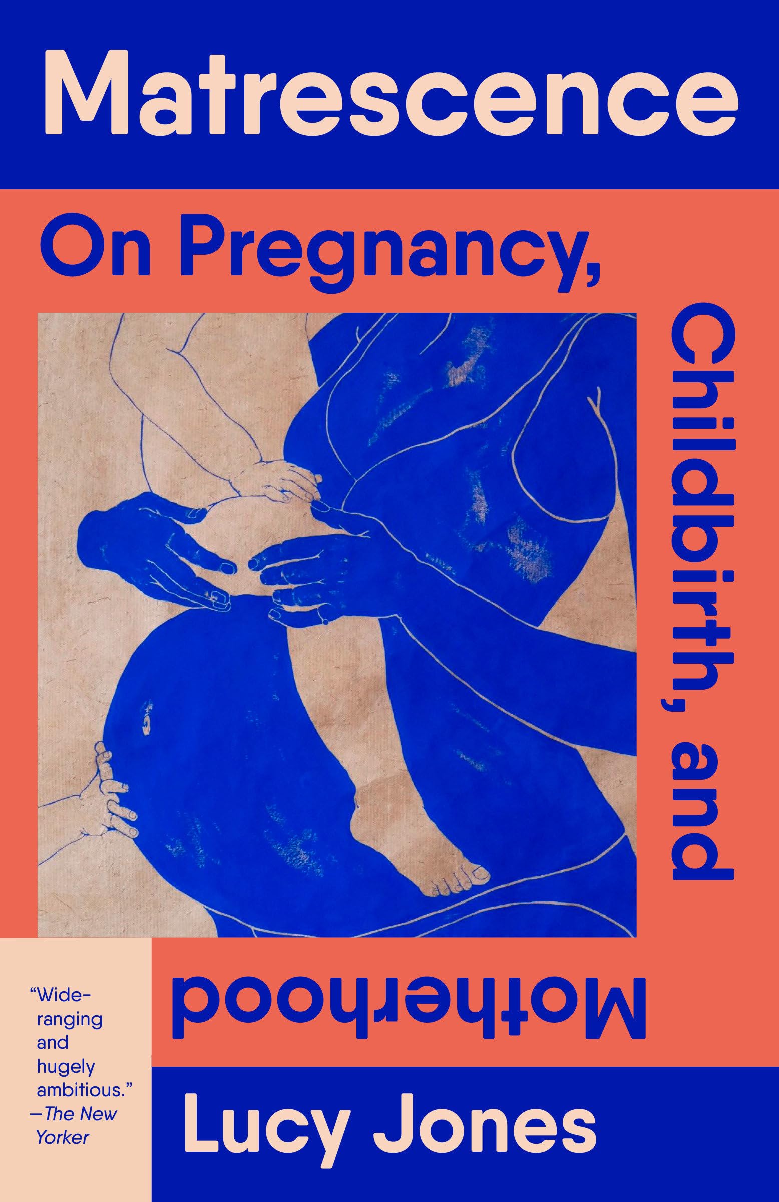Matrescence: On Pregnancy, Childbirth, and Motherhood book cover