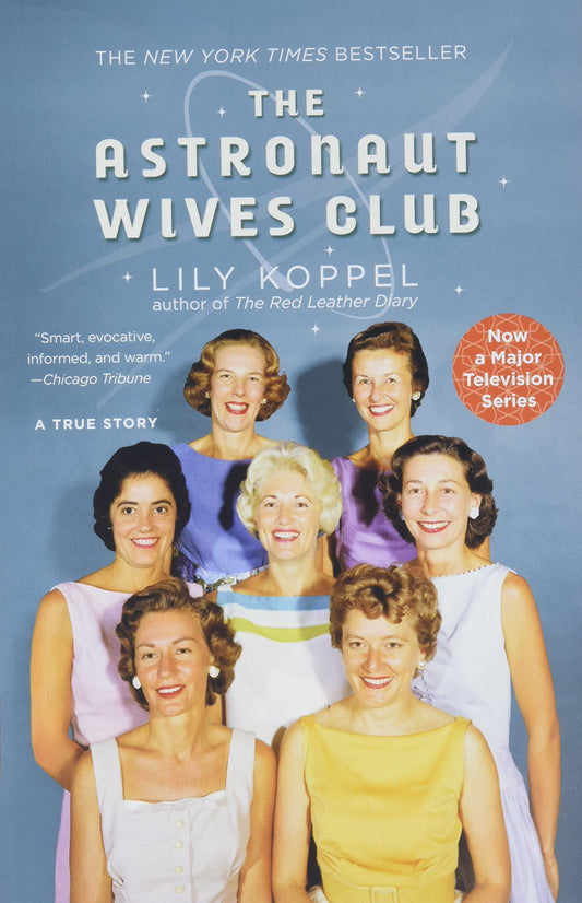Astronaut Wives Club: A True Story