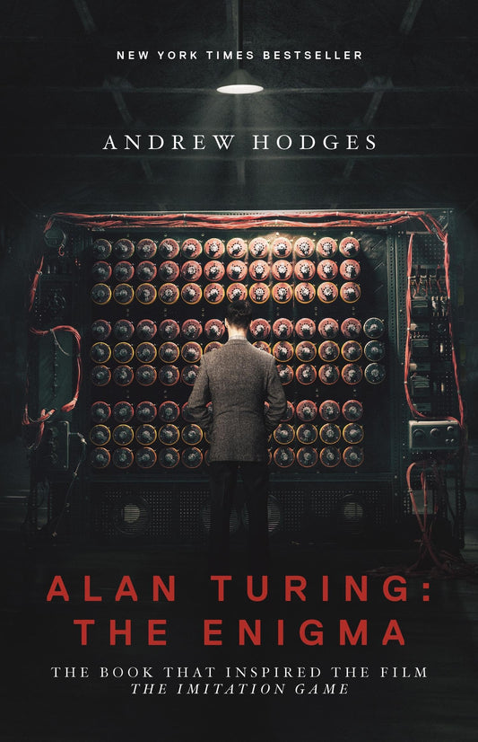 Alan Turing: The Enigma: The Book That Inspired the Film the Imitation Game - Updated Edition (Revised) book cover