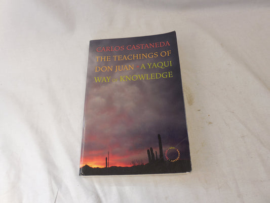 Teachings of Don Juan: A Yaqui Way of Knowledge (Anniversary)