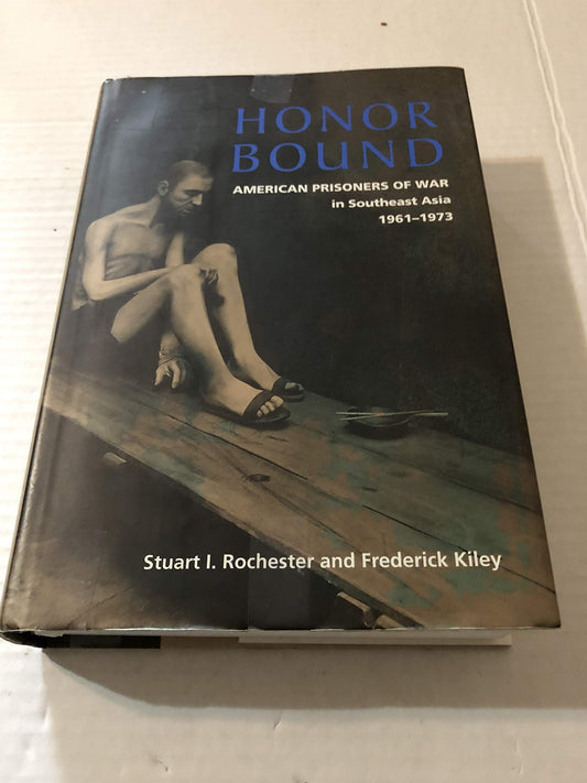 Honor Bound: American Prisoners of War in Southeast Asia, 1961-1973 book cover