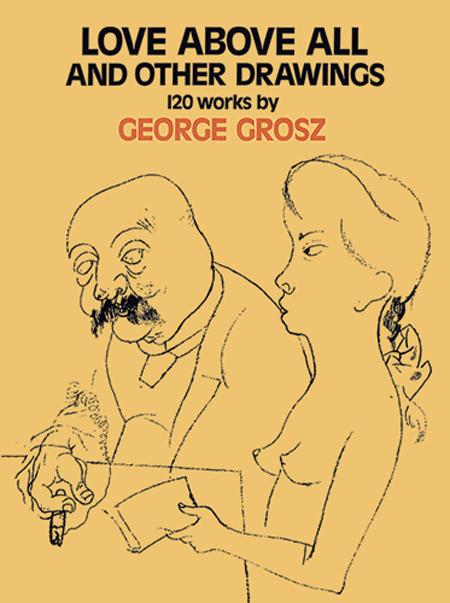 Love Above All and Other Drawings: 120 Works (Revised) book cover