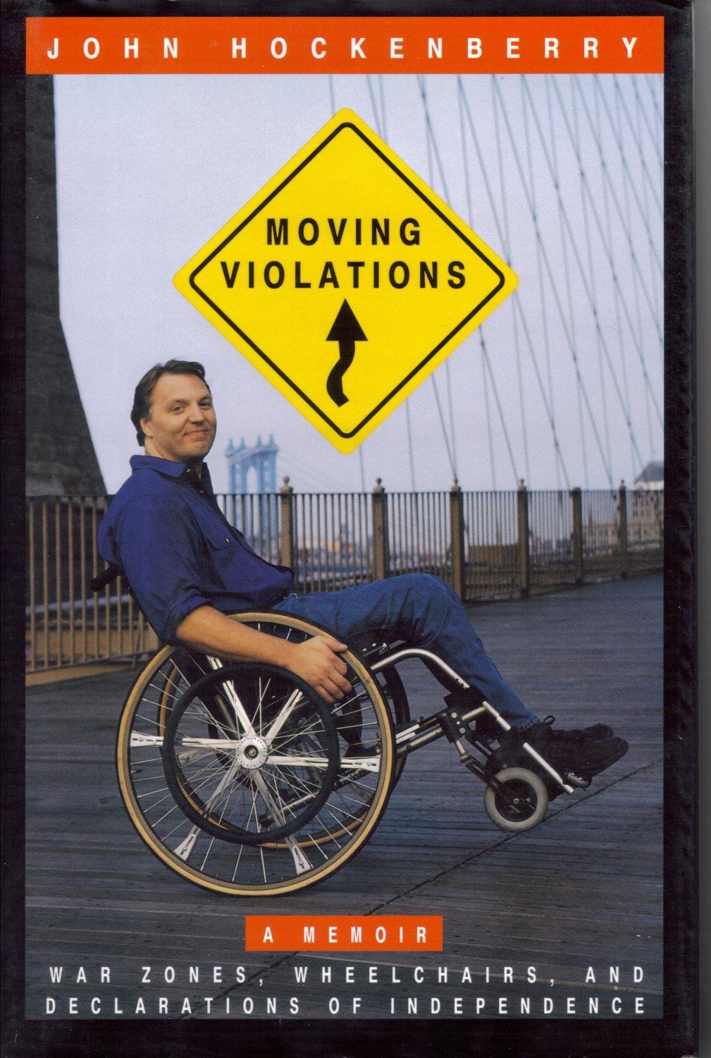 Moving Violations: War Zones, Wheelchairs, and Declarations of Independence book cover