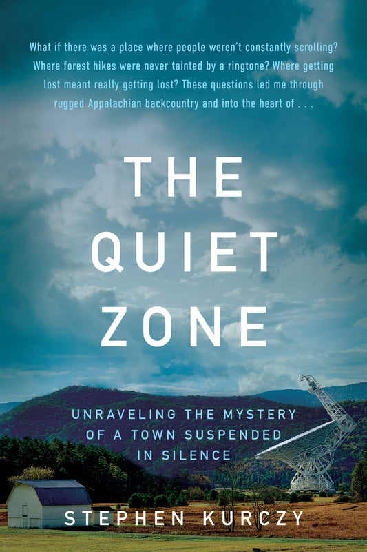 Quiet Zone: Unraveling the Mystery of a Town Suspended in Silence