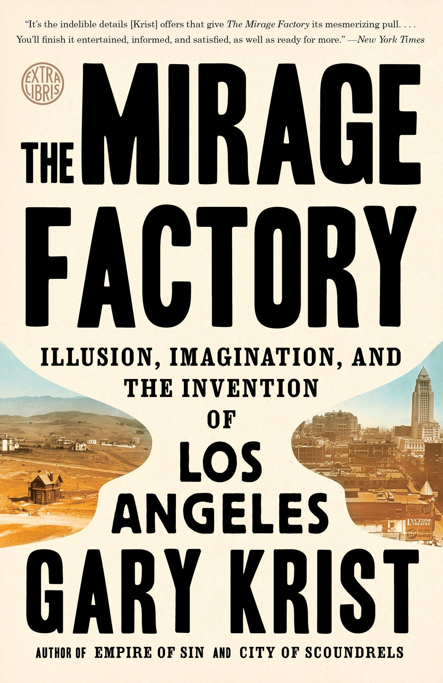 Mirage Factory: Illusion, Imagination, and the Invention of Los Angeles book cover