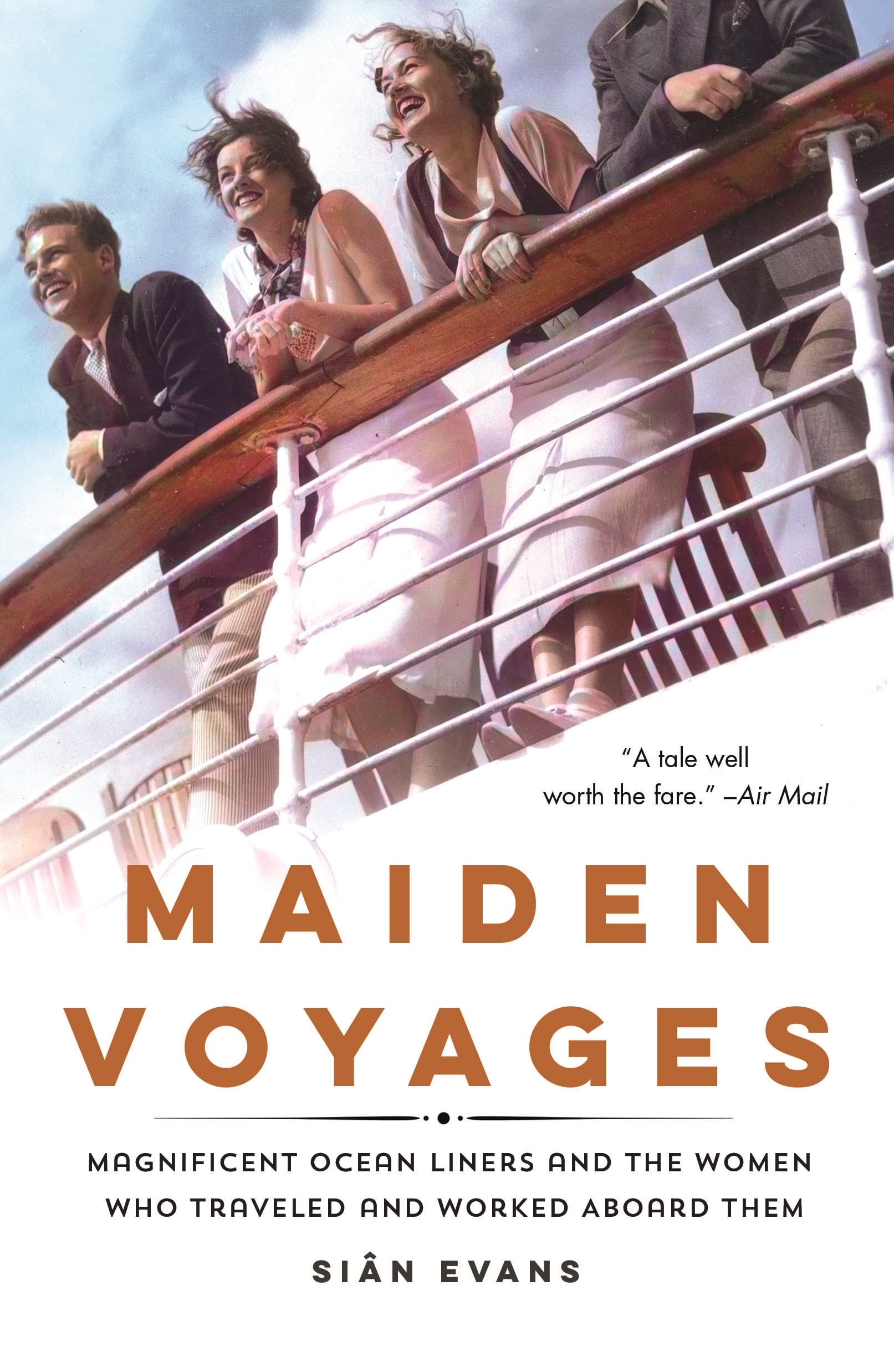 Maiden Voyages: Magnificent Ocean Liners and the Women Who Traveled and Worked Aboard Them book cover