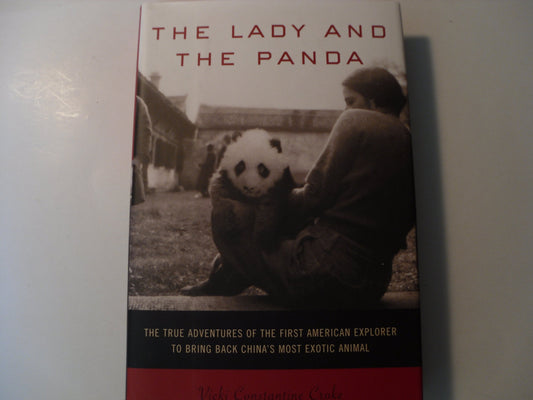 Lady and the Panda: The True Adventures of the First American Explorer to Bring Back China's Most Exotic Animal book cover