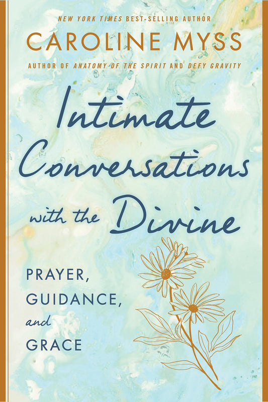 Intimate Conversations with the Divine: Prayer, Guidance, and Grace book cover