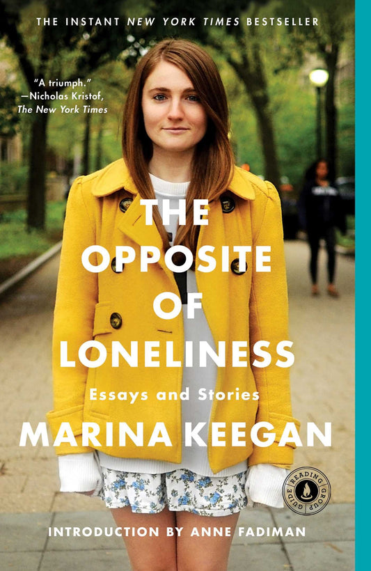 Opposite of Loneliness: Essays and Stories