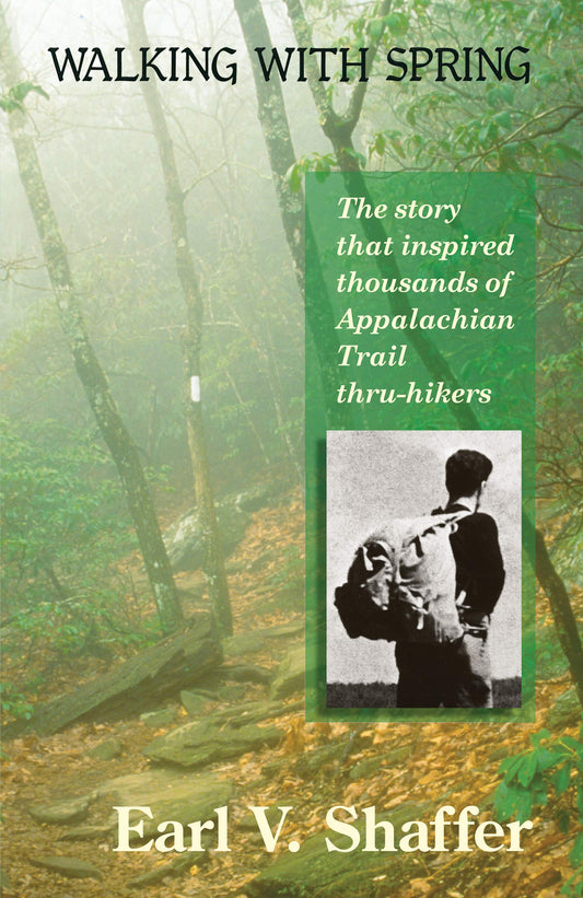Walking with Spring: The First Thru-Hike of the Appalachian Trail book cover