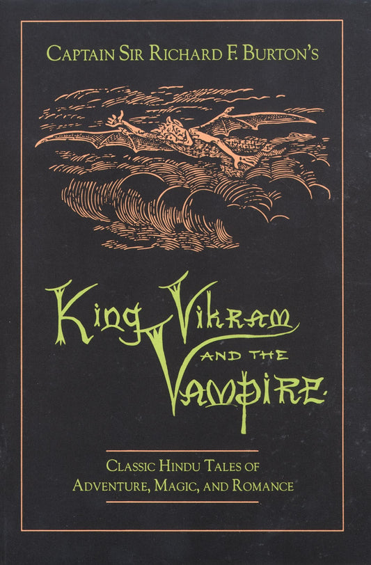 King Vikram and the Vampire: Classic Hindu Tales of Adventure, Magic, and Romance (Original) book cover