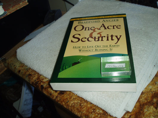 One Acre & Security: How to Live Off the Earth Without Ruining It