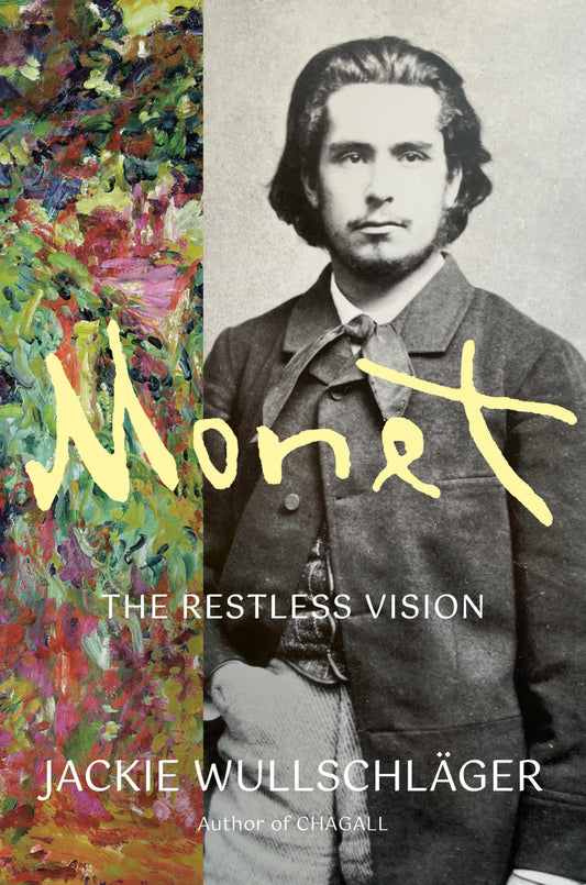 Monet: The Restless Vision book cover
