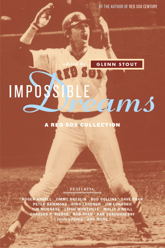 Impossible Dreams: A Red Sox Collection book cover