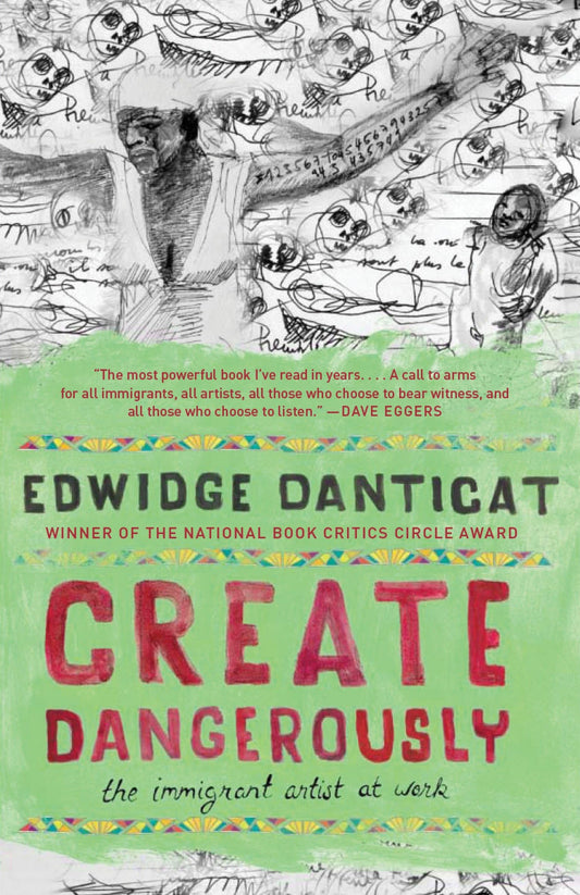 Create Dangerously: The Immigrant Artist at Work book cover