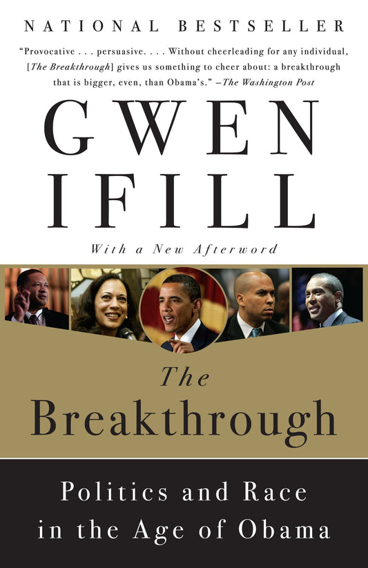 Breakthrough: Politics and Race in the Age of Obama