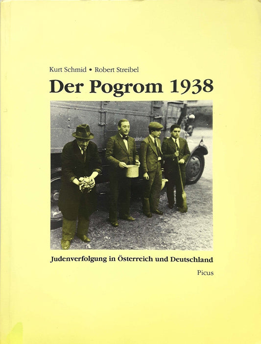 Der Pogrom 1938: Judenverfolgung in Österreich und Deutschland : Dokumentation eines Symposiums der Volkshochschule Brigittenau (German Edition)