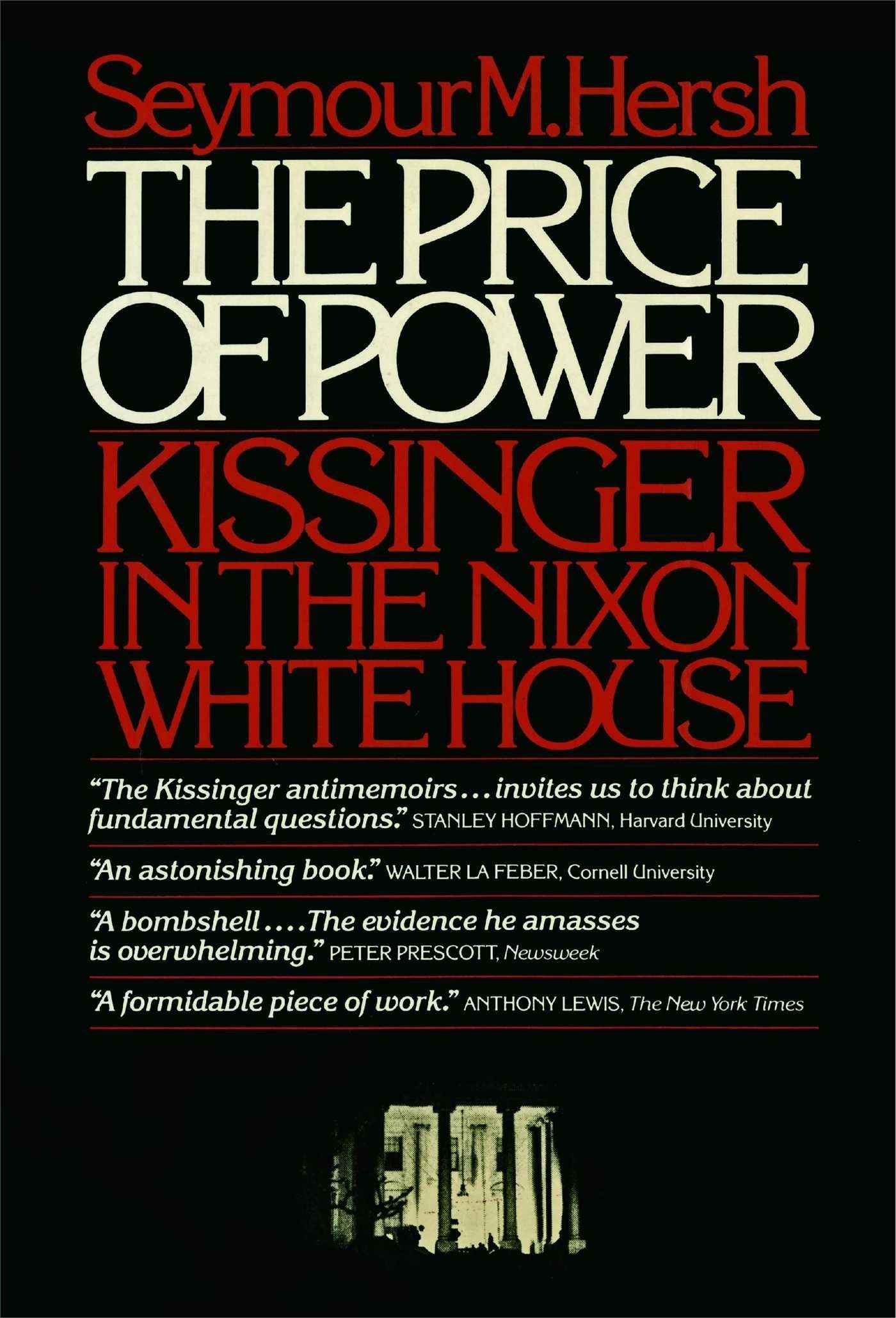 Price of Power: Kissinger in the Nixon White House book cover