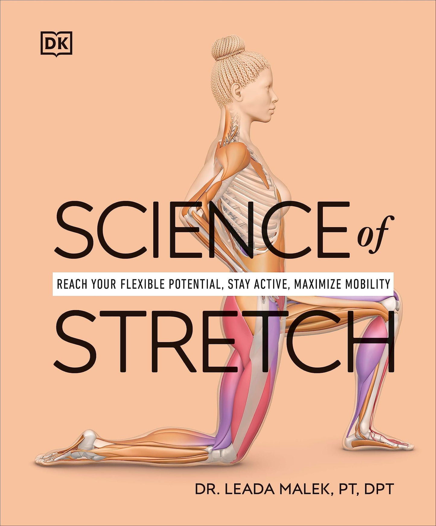 Science of Stretch: Reach Your Flexible Potential, Stay Active, Maximize Mobility book cover