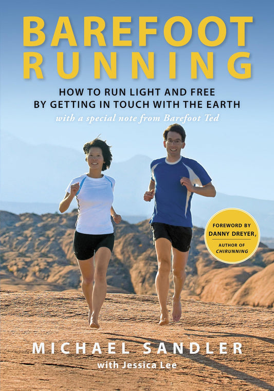 Barefoot Running: How to Run Light and Free by Getting in Touch with the Earth book cover