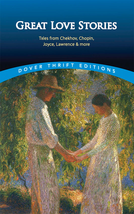 Great Love Stories: Tales from Chekhov, Chopin, Joyce, Lawrence & More (First Edition, First) book cover