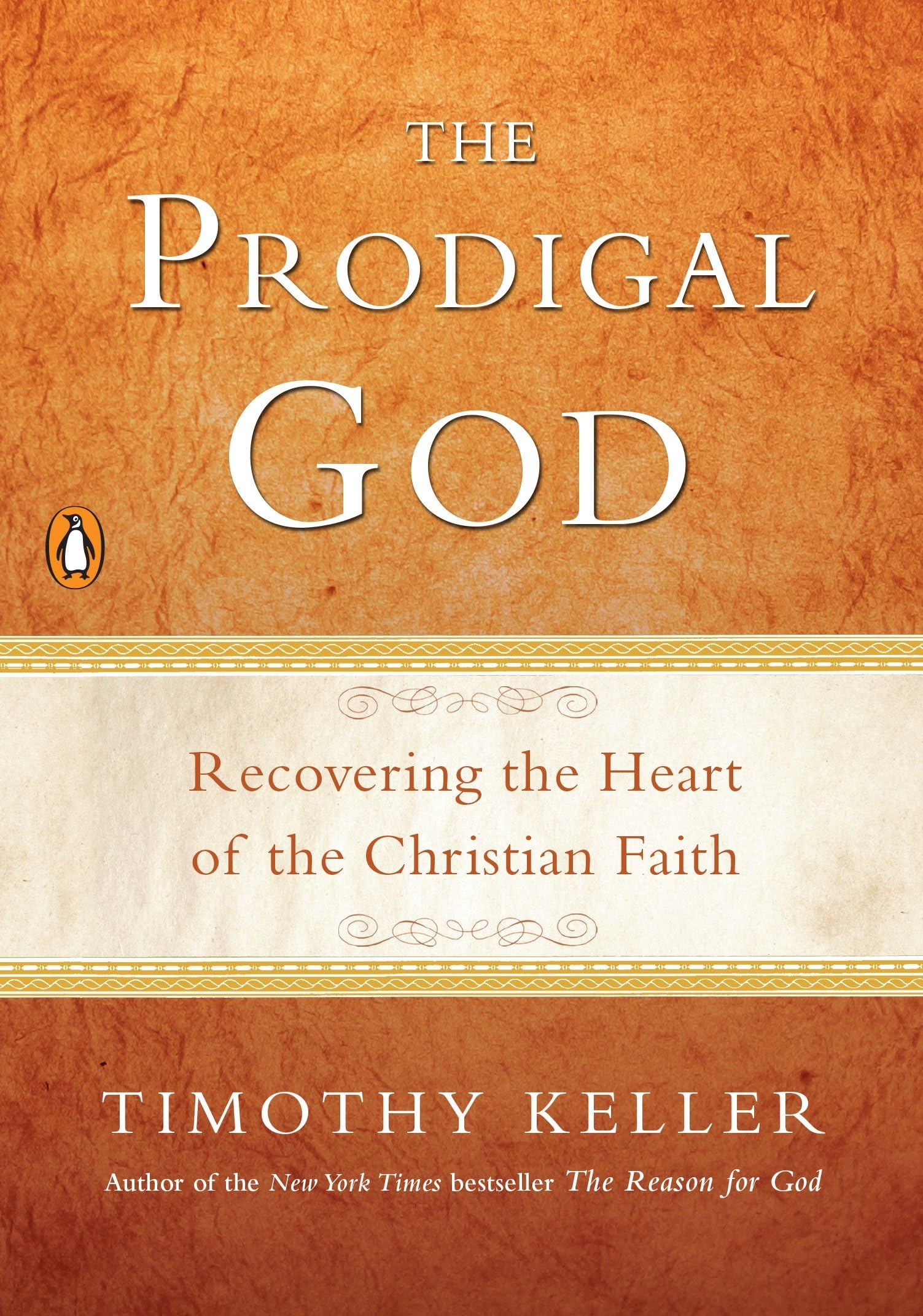 Prodigal God: Recovering the Heart of the Christian Faith book cover