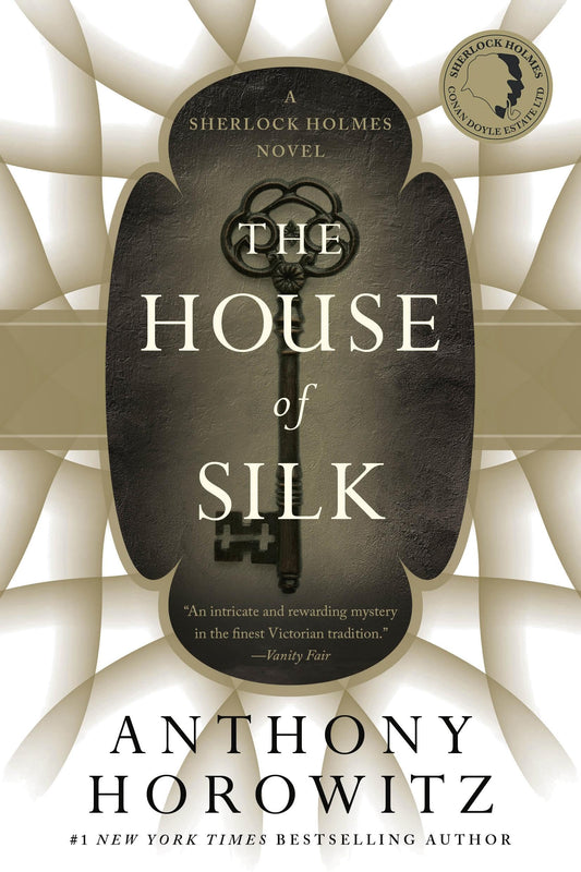 The House of Silk: A Sherlock Holmes Novel book cover