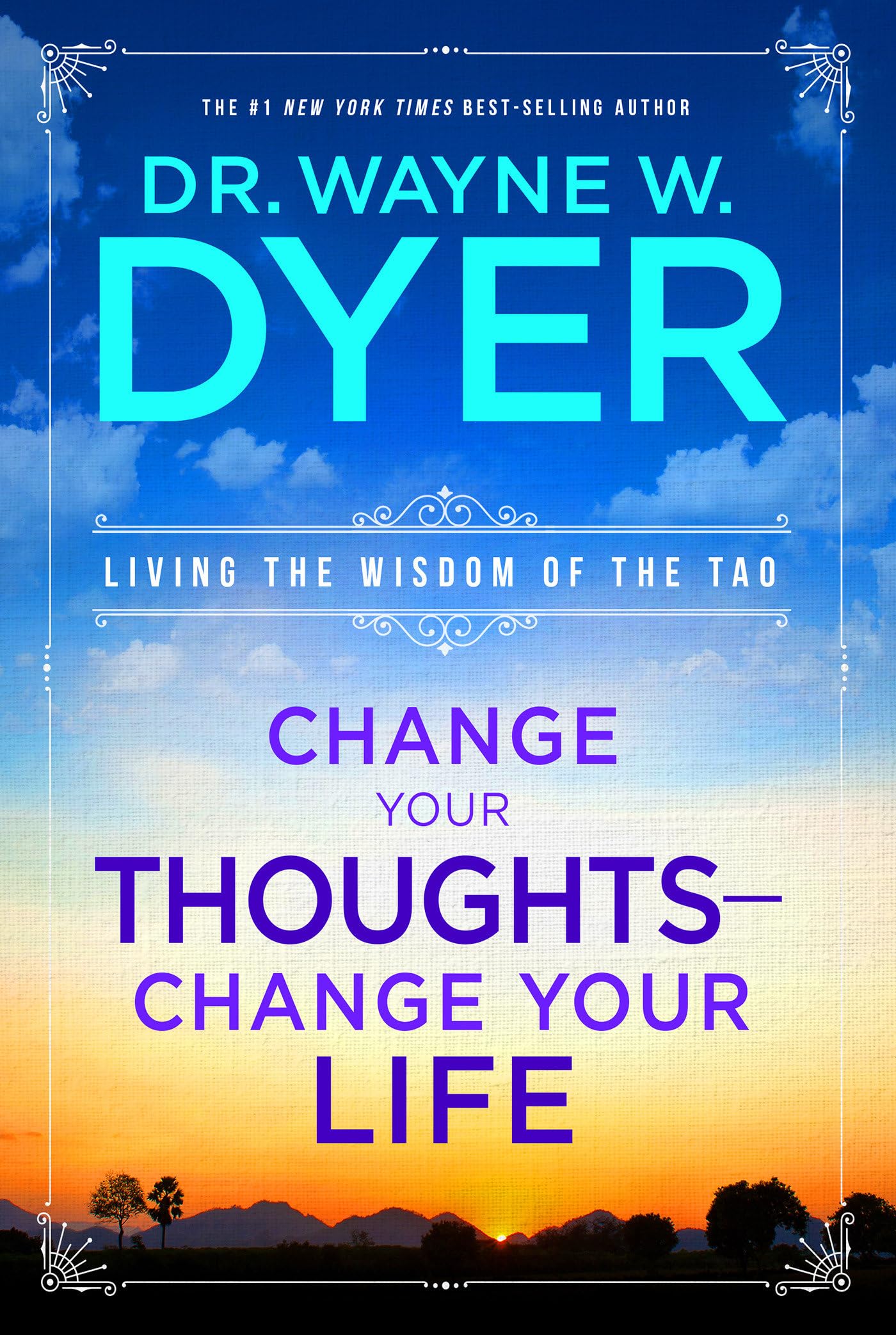 Change Your Thoughts - Change Your Life: Living the Wisdom of the Tao book cover