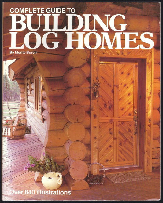 Complete Guide to Building Log Homes book cover