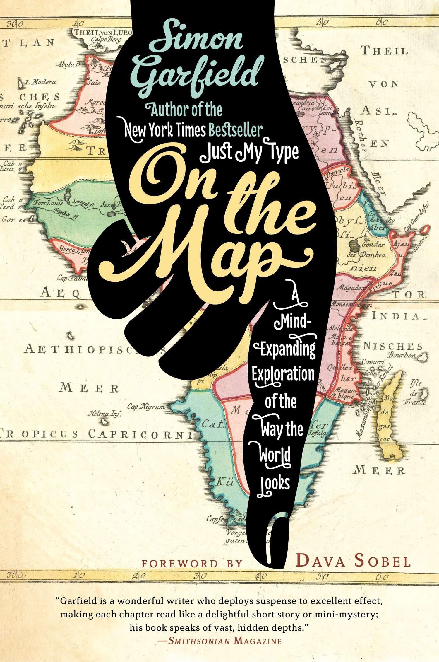 On the Map: A Mind-Expanding Exploration of the Way the World Looks book cover