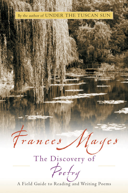 Discovery of Poetry: A Field Guide to Reading and Writing Poems